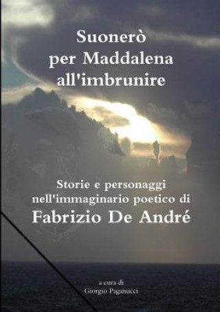 Book Suonero Per Maddalena All'imbrunire Giorgio Paganucci