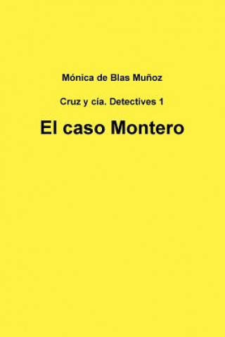 Βιβλίο caso Montero M Nica De Blas Mu Oz