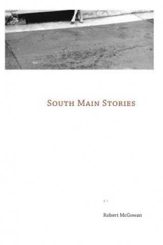 Carte South Main Stories Robert McGowan