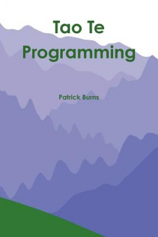 Book Tao Te Programming Patrick (University of Pittsburgh) Burns