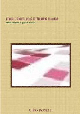 Buch STORIA E MODELLI DELLA LETTERATURA ITALIANA Dalle Origini Ai Giorni Nostri CIRO ROSELLI