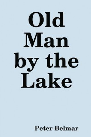 Carte Old Man by the Lake Peter Belmar