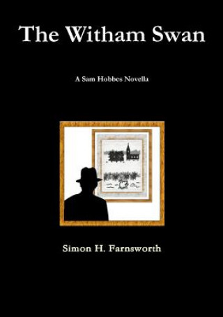 Buch Witham Swan: A Sam Hobbes Novella Simon H. Farnsworth