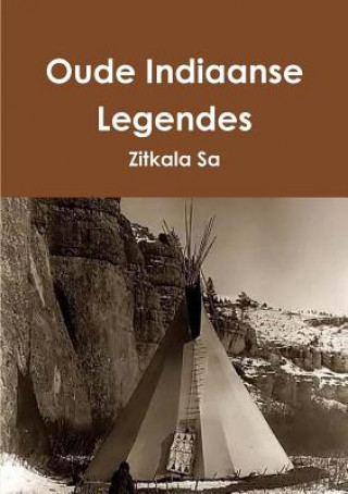 Kniha Oude Indiaanse Legendes Zitkala Sa