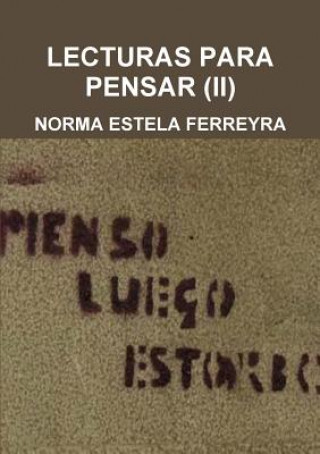 Книга Lecturas Para Pensar (II) Norma Estela Ferreyra