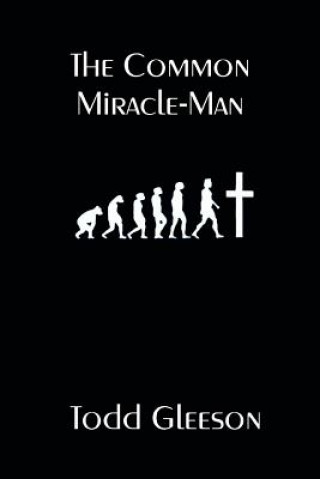 Livre Common Miracle-Man Todd Gleeson