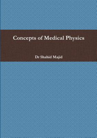 Carte Concepts of Medical Physics Shahid Majid