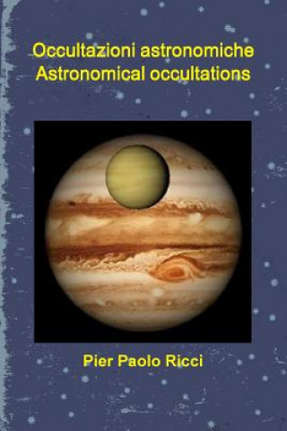 Carte Occultazioni Astronomiche - Astronomical Occultations Pier Paolo Ricci