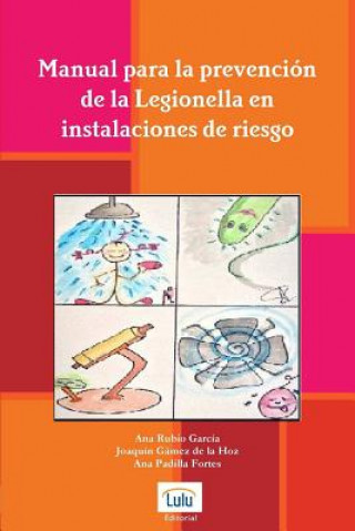 Książka Manual para la prevencion de la Legionella en instalaciones de riesgo Ana Rubio Garcia