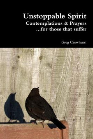 Könyv Unstoppable Spirit Greg Crowhurst