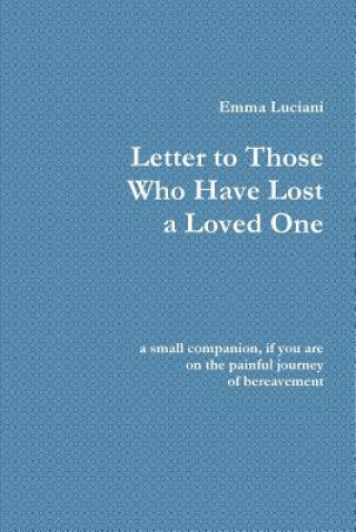 Book Letter to Those Who Have Lost a Loved One Emma Luciani