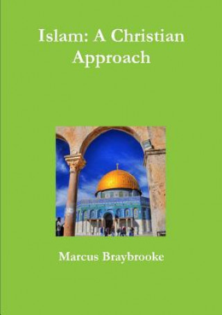 Buch Islam: A Christian Approach Marcus Braybrooke