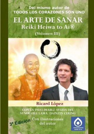 Könyv ARTE DE SANAR Reiki Heiwa to Ai (R) (Volumen III) Ricard Lopez