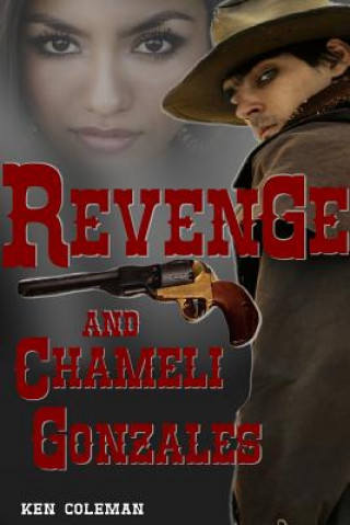 Buch Revenge and Chameli Gonzales Ken Coleman