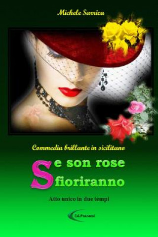 Könyv Se Son Rose Sfioriranno Michele Sarrica