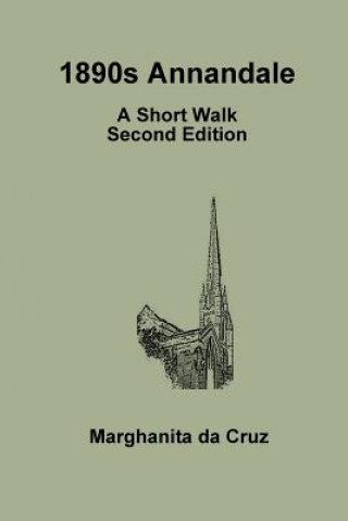 Carte 1890s Annandale: A Short Walk Second Edition Marghanita da Cruz