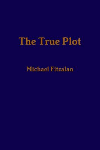 Knjiga True Plot Michael Fitzalan