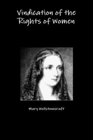 Livre Vindication of the Rights of Women Mary Wollstonecraft