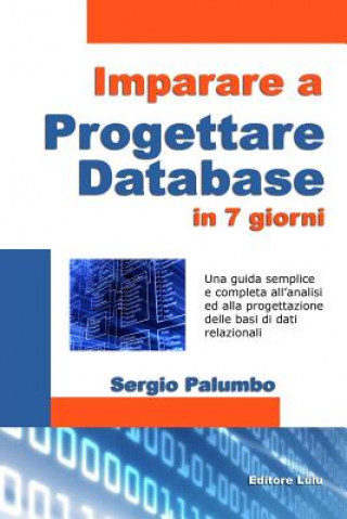 Kniha Imparare a progettare database in 7 giorni Sergio Palumbo