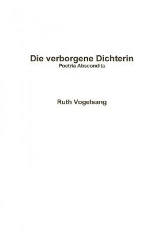 Carte Poetria Abscondita Ruth Vogelsang