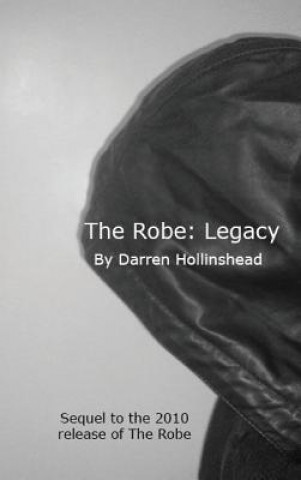 Könyv Robe: Legacy Darren Hollinshead