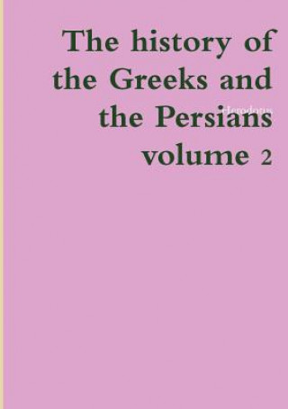 Libro history of the Greeks and the Persians volume 2 Herodotus