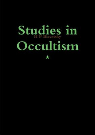 Kniha Studies in Occultism H. P. Blavatsky