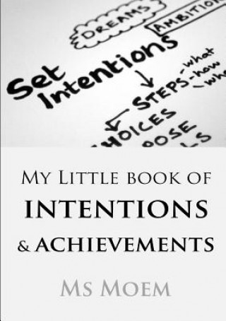 Kniha My Little Book Of Intentions & Achievements Ms Moem