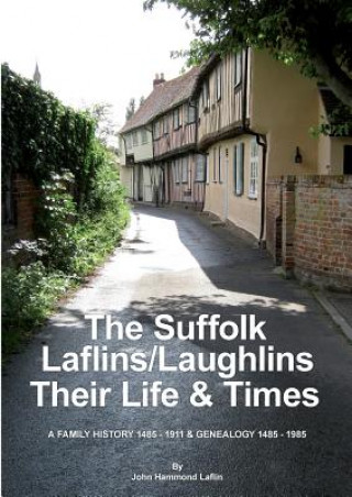 Książka Suffolk Laflins/Laughlins - Their Life & Times John Laflin