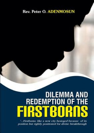 Kniha Dilemma and Redemption of the Firstborns Peter O Adenmosun