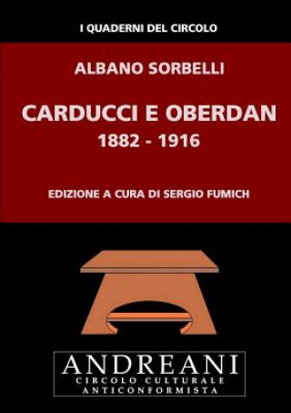 Kniha Carducci e Oberdan. 1882-1916 Albano Sorbelli