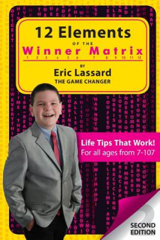 Kniha 12 Elements of The Winner Matrix Eric Lassard The Game Changer