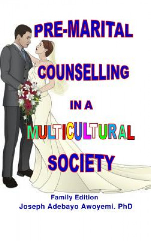 Kniha Pre-marital Counselling in A Multicultural Society Joseph Adebayo Awoyemi