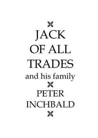 Książka Jack of all trades - and his family Peter Inchbald