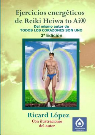 Książka Ejercicios Energeticos De Reiki Heiwa to Ai (R) Ricard Lopez