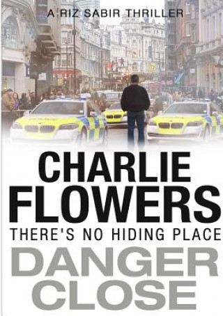 Könyv Danger Close Charlie Flowers