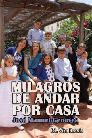 Kniha Milagros de andar por casa Jose Manuel Genoves Artal