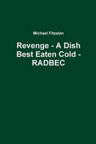 Kniha Revenge - A Dish Best Eaten Cold - RADBEC Michael Fitzalan