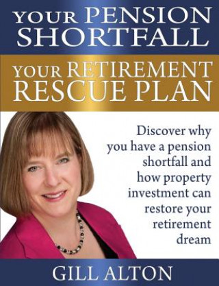 Könyv Your Pension Shortfall Your Retirement Rescue Plan Gill Alton