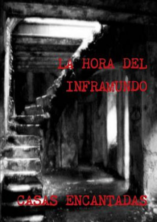 Kniha Hora Del Inframundo Casas Encantadas Maria Rodriguez