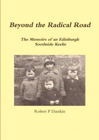 Livre Beyond the Radical Road Robert Danskin