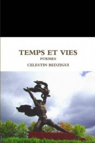 Kniha Temps Et Vies CELESTIN BEDZIGUI