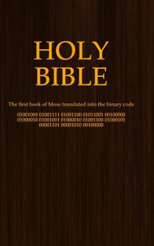 Knjiga Holy Bible (binary code) Patrick Klein