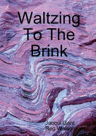 Carte Waltzing To The Brink Reg Walsgrove