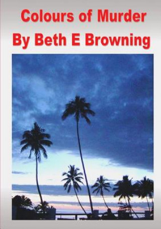 Carte Colours of Murder Beth E Browning