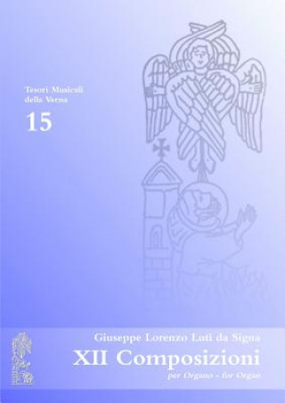 Könyv XII Composizioni Giuseppe Lorenzo Luti da Signa