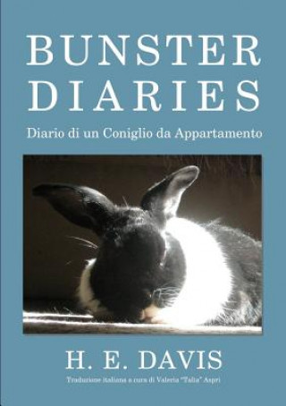 Carte Bunster Diaries - Diario di un Coniglio da Appartamento H E Davis