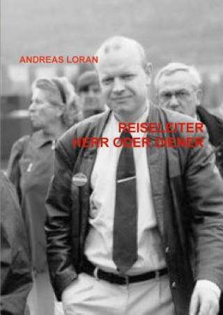 Kniha Reiseleiter - Herr Oder Diener ANDREAS LORAN
