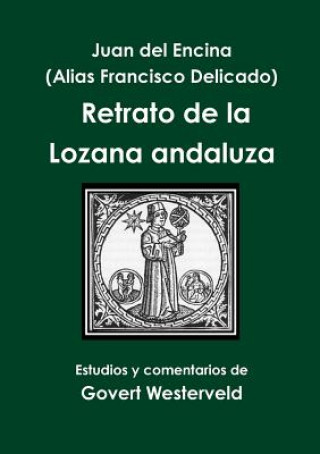 Kniha Juan del Encina (alias Francisco Delicado) Retrato de la Lozana andaluza Govert Westerveld