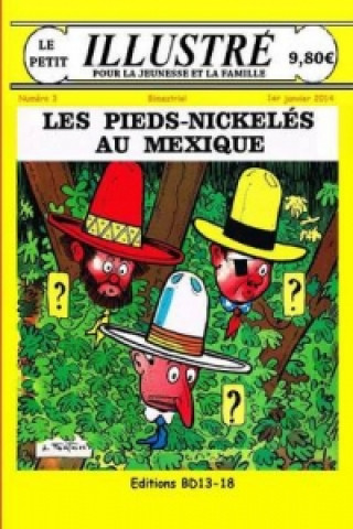 Kniha Les Pieds-Nickeles au Mexique le petit illustre n 3 Janvier 2014 LOUIS FORTON